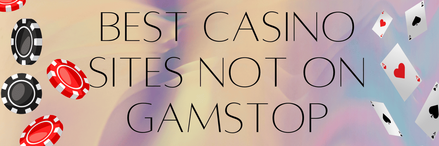 Discover the Best Casino Sites Not on Gamstop 1044584205