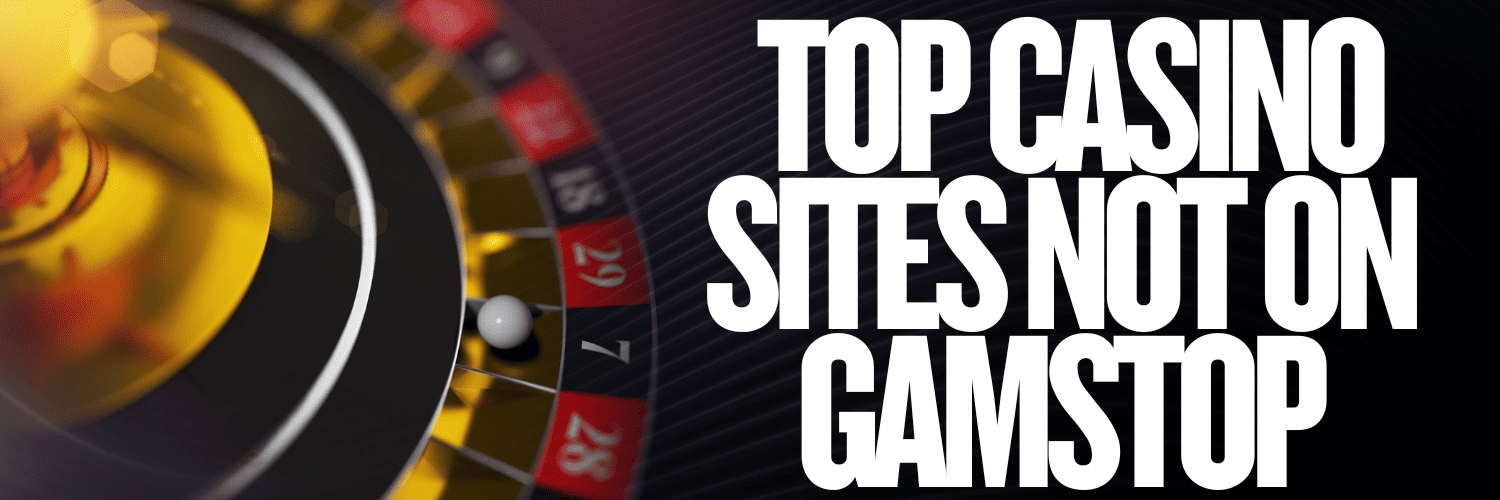 Top Casino Sites Not on Gamstop Explore Unrestricted Gaming