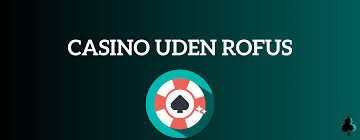 Nye Danske Online Casinoer Uden Rufus